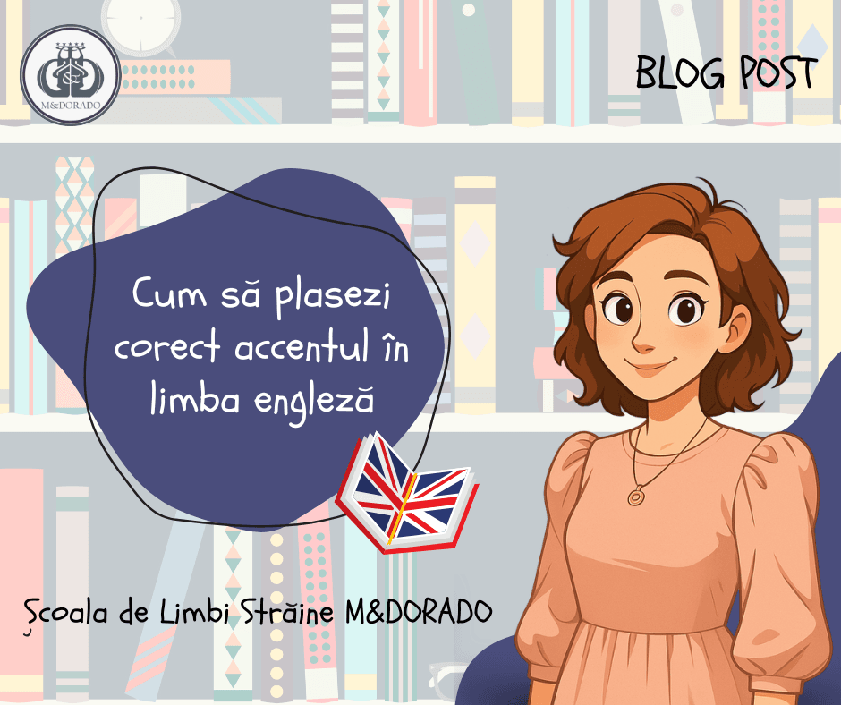 Cum sa plasezi corect accentul în limba engleza