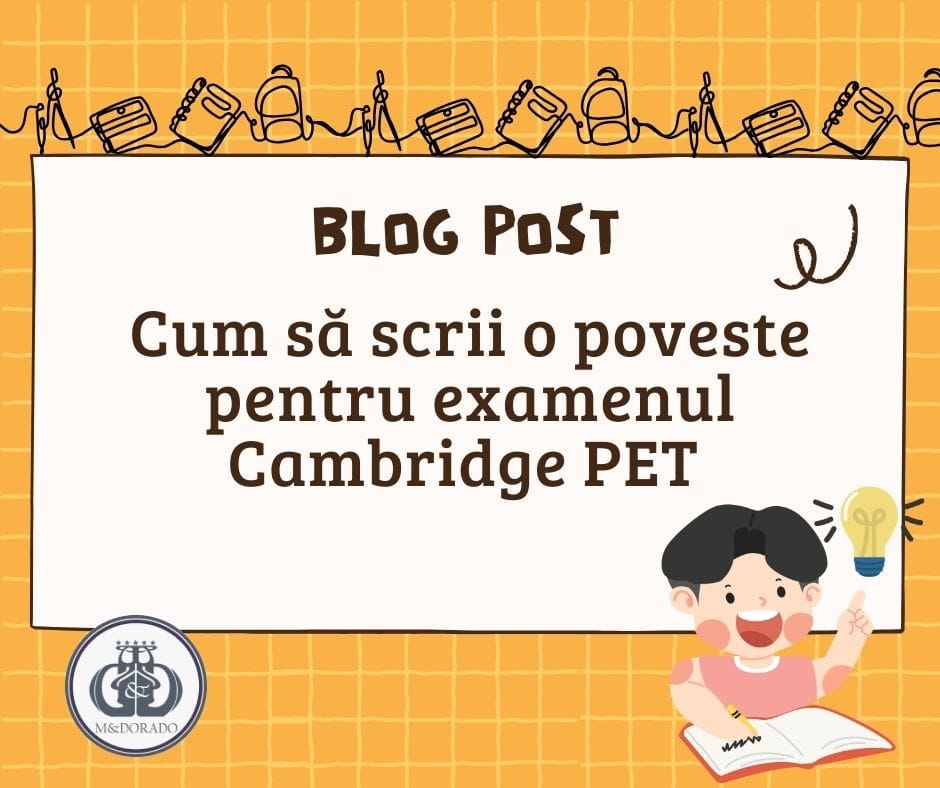 Cum să scrii o poveste pentru examenul Cambridge PET